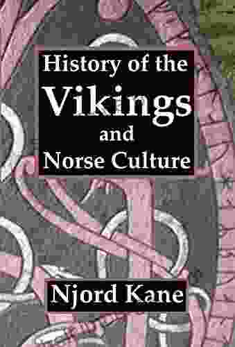 History Of The Vikings And Norse Culture