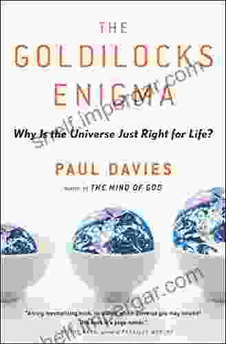 The Goldilocks Enigma: Why Is The Universe Just Right For Life?