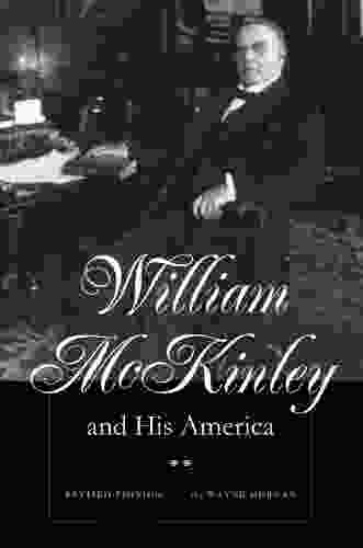 William McKinley And His America