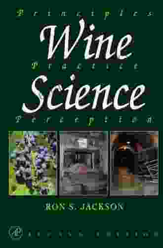 Wine Science: Principles Practice Perception