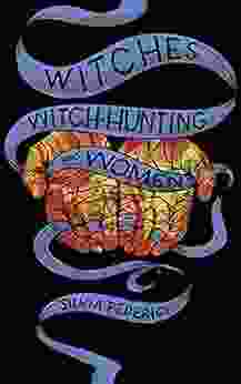 Witches Witch Hunting And Women Silvia Federici